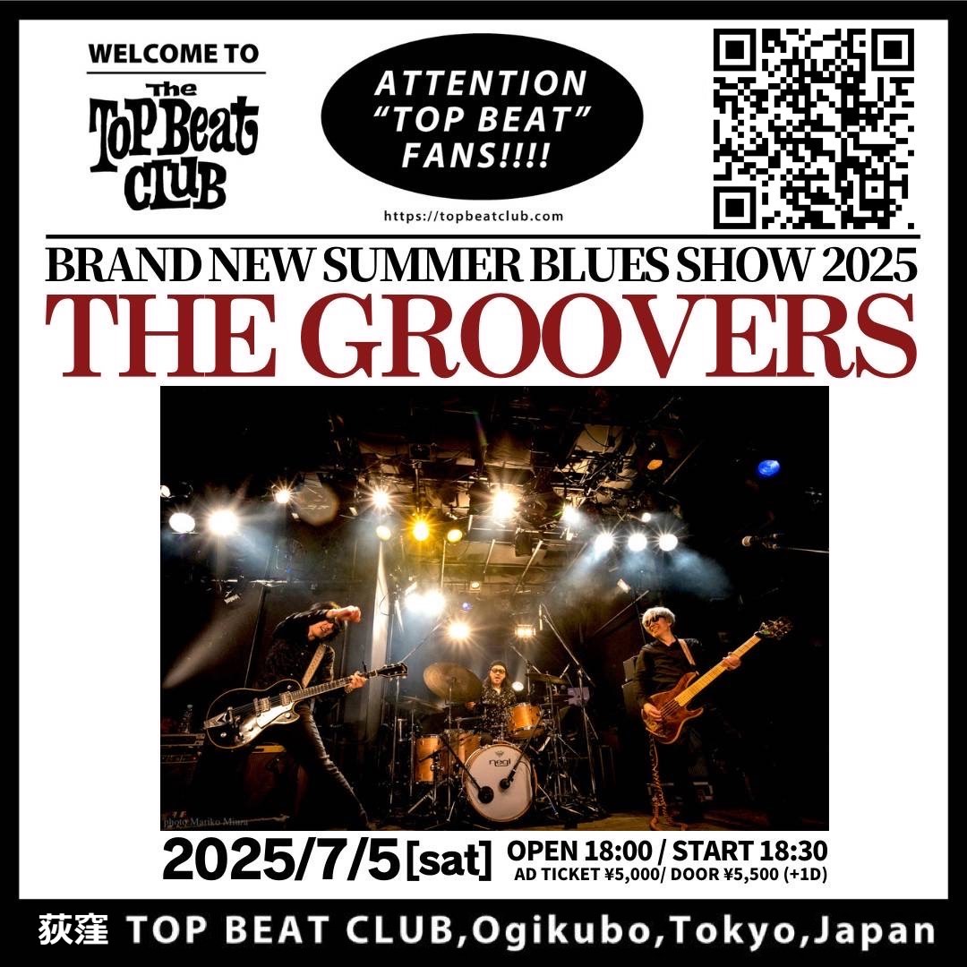 KazTheGroover's tweet photo. 【チケットお早めに💣】THE GROOVERS、荻窪公演🧱

『BRAND NEW SUMMER BLUES SHOW 2025』 7/5(土) 東京 荻窪 TOP BEAT CLUB
https://t.co/hxWNnwjoV7

※18:30開演
※チケットお早め推奨🏃‍♀️

🎫イープラス
https://t.co/OwwKPoQUjo
🎫Peatix
https://t.co/vZsB5igPyF

#THEGROOVERS #荻窪TBC https://t.co/5CmkwAh9Wu