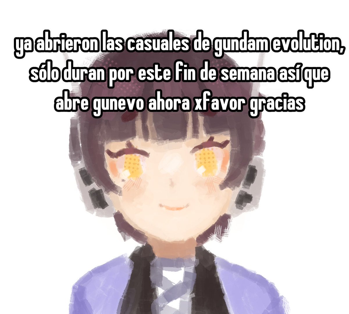 es hora de gunevo!
se acaban de abrir las partidas casuales en gundam evolution, qué esperas para jugar? 💙

🌟quién sabe, quizás me encuentres en alguna de tus partidas~!