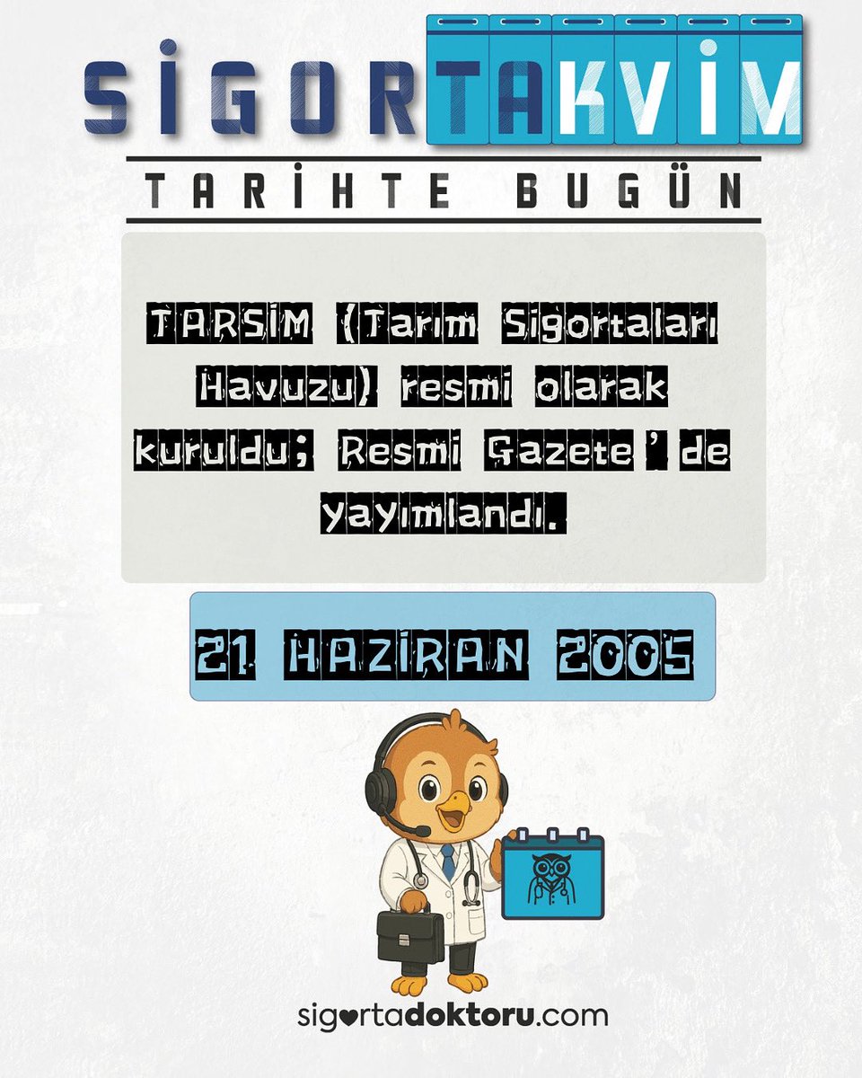 📅 TARİHTE BUGÜN | 21 Haziran 2005
📢 Türkiye'de tarım sigortacılığında dönüm noktası!
Tarım Sigortaları Havuzu TARSİM, bugün Resmî Gazete’de yayımlanarak resmen kuruldu.

#TarihteBugün #Sigortakvim #TARSİM #SigortaDoktoru #TarımSigortası #21Haziran #SigortacılıkTarihi