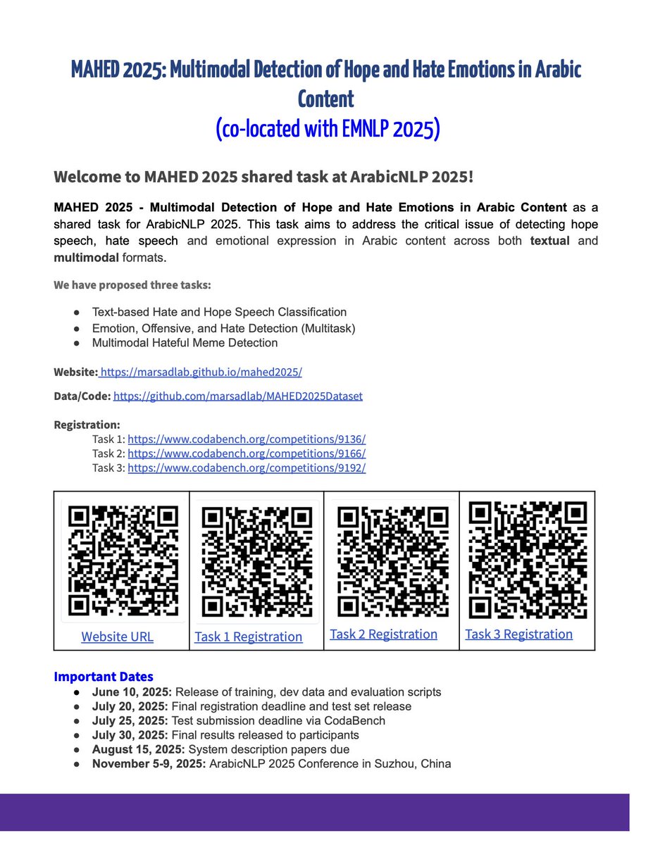 firojalam04's tweet image. #NLProc
Welcome to MAHED 2025 shared task at ArabicNLP 2025!
MAHED 2025 - Multimodal Detection of Hope and Hate Emotions in Arabic Content as a shared task for ArabicNLP 2025. This task aims to address the critical issue of detecting hope speech, hate speech and emotional…