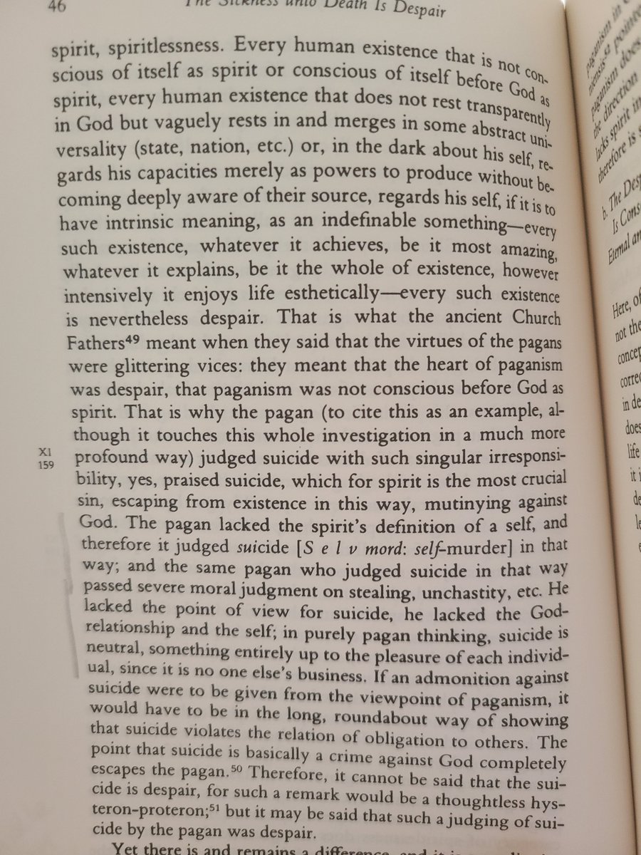 Kierkegaard on the pagan foundations of yesterday's assisted suicide vote. Neutrality towards suicide stems from a refusal to acknowledge yourself existing before God &amp; the utter contingency of your life, even before ethical consequences are considered.