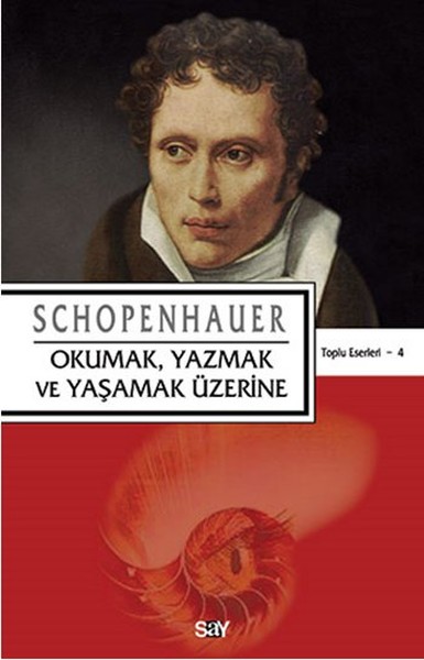 Arthur Schopenhauer -“Okumak, Yazmak ve Yaşamak Üzerine” | Elif Kaymazlı <a href="/SayYayinlari/">Say Yayınları</a> 

Schopenhauer’un karamsarlığı, modern bireyin içine hapsolduğu yüzeysel iyimserliğe karşı yöneltilmiş hakiki bir düşüncenin özüne dönmeye yönelik bir farkındalık çağrısıdır. Ve bu çağrı,
