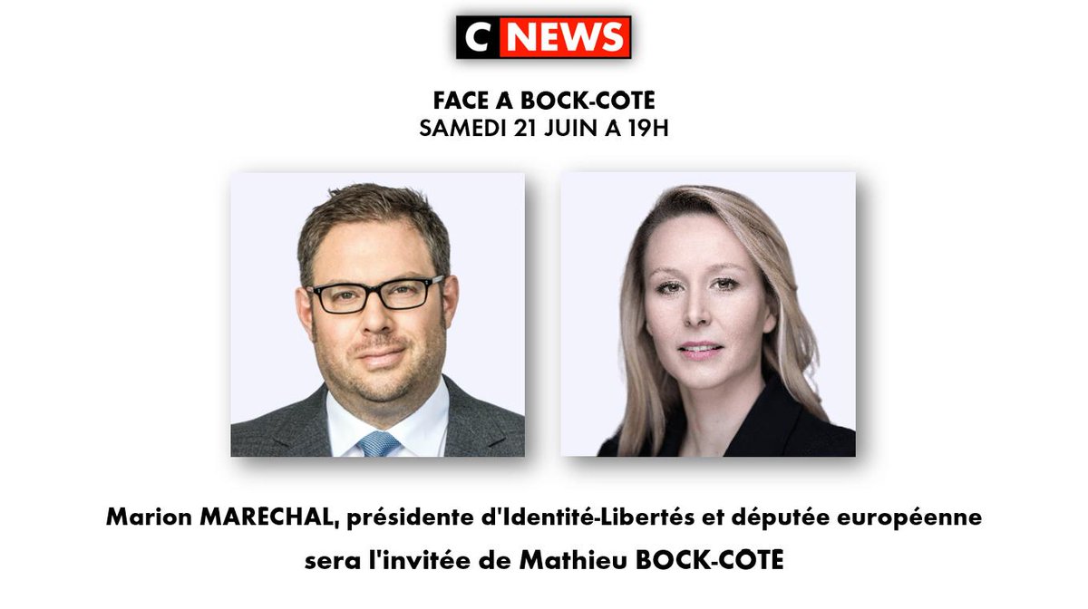 Aujourd'hui, 21 juin, 19h, sur CNEWS, à Face à Bock-Côté, j'aurai le plaisir de recevoir Marion Maréchal. À ce soir !