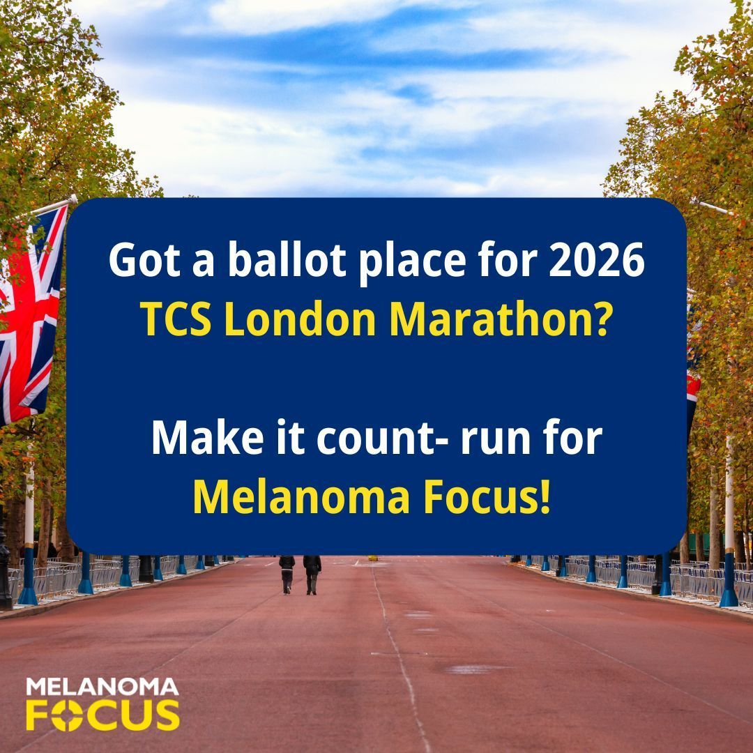If you’ve been lucky enough to secure a ballot place for next year’s TCS London Marathon, we would love for you to run as part of Team Melanoma Focus!🏃‍♂️ 🏅 
 
Please email fundraising@melanomafocus.org to learn more. There is no minimum amount to raise.💙 

#LondonMarathon