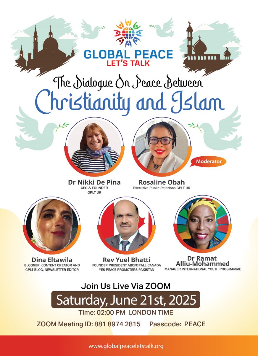 🌍Join us for "The Dialogue on Peace Between Christianity &amp; Islam" hosted by @GlobalPeaceLetsTalk
🗓️ June 21, 2025 | 🕑 2 PM (London)
📍 Zoom | ID: 881 8974 2815 | 🔒 Passcode:PEACE
🤝 Bridging faiths for unity &amp; peace.
#InterfaithDialogue #GPLTUnity #FaithAndPeace #PeaceBuilding