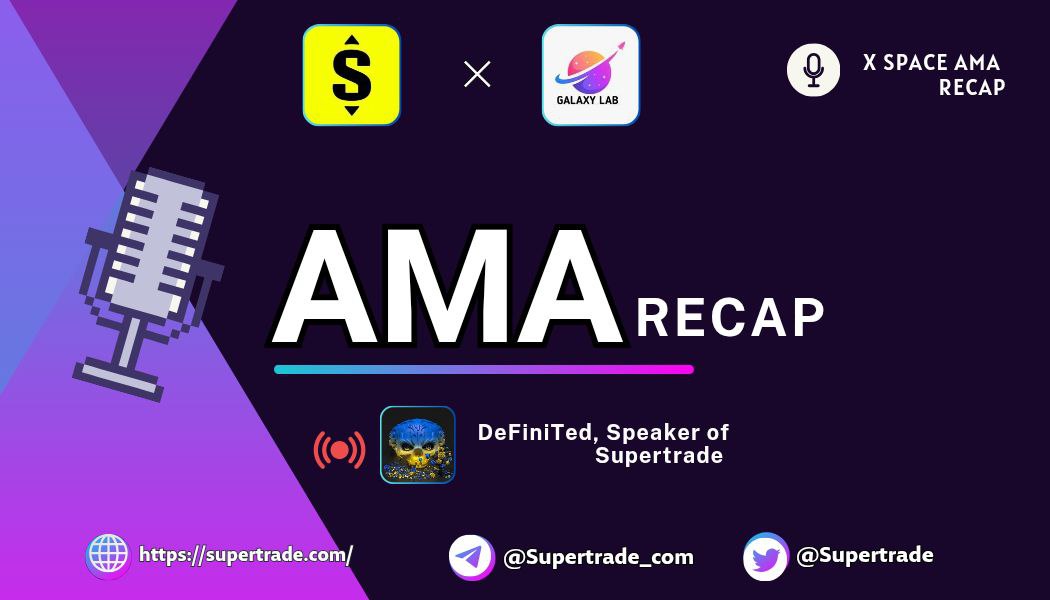 Galaxylabss's tweet image. 🎙 Galaxy Lab x Supertrade X Spaces AMA Recap
⏰ @0xDeFiniTed of @Supertrade_com joined Galaxy Labs AMA on June 20 to talk tech and innovation.
• For a detailed recap of the session, visit:-
🎙 XSpaces Recap:-x.com/i/spaces/1nAKE…
✅ YouTube Recap:-youtu.be/MTk3kBule40…