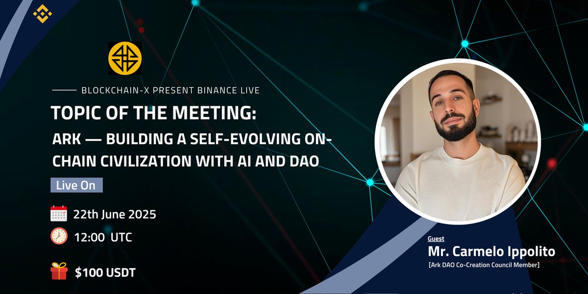 Blockchain-X (@blockchainx69) on Twitter photo Topic of the meeting:ARK โ Building a Self-Evolving On-Chain Civilization with AI and DAO
Meeting time: World Standard Time, June 22, 2025, 12:00
Join Binance Live :  binance.com/live/video?rooโฆ
Guests:
Mr. Carmelo Ippolitoย (Ark DAO Co-Creation Council Member)
Reward: $50 USDT Topic of the meeting:ARK โ Building a Self-Evolving On-Chain Civilization with AI and DAO
Meeting time: World Standard Time, June 22, 2025, 12:00
Join Binance Live :  binance.com/live/video?rooโฆ
Guests:
Mr. Carmelo Ippolitoย (Ark DAO Co-Creation Council Member)
Reward: $50 USDT