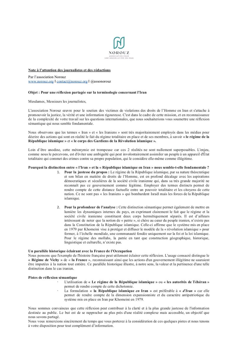 Note à l’attention des journalistes et des rédactions
Par l’association Norouz
norouz.org contact@norouz.org
Objet : Pour une réflexion partagée sur la terminologie concernant l'Iran
<a href="/FranceTV/">France tv</a> <a href="/radiofrance/">Radio France</a> <a href="/Le_Figaro/">Le Figaro</a> <a href="/BFMTV/">BFMTV</a> <a href="/CNEWS/">CNEWS</a> <a href="/LCI/">LCI</a> <a href="/lemondefr/">Le Monde</a> <a href="/MarianneleMag/">Marianne</a>