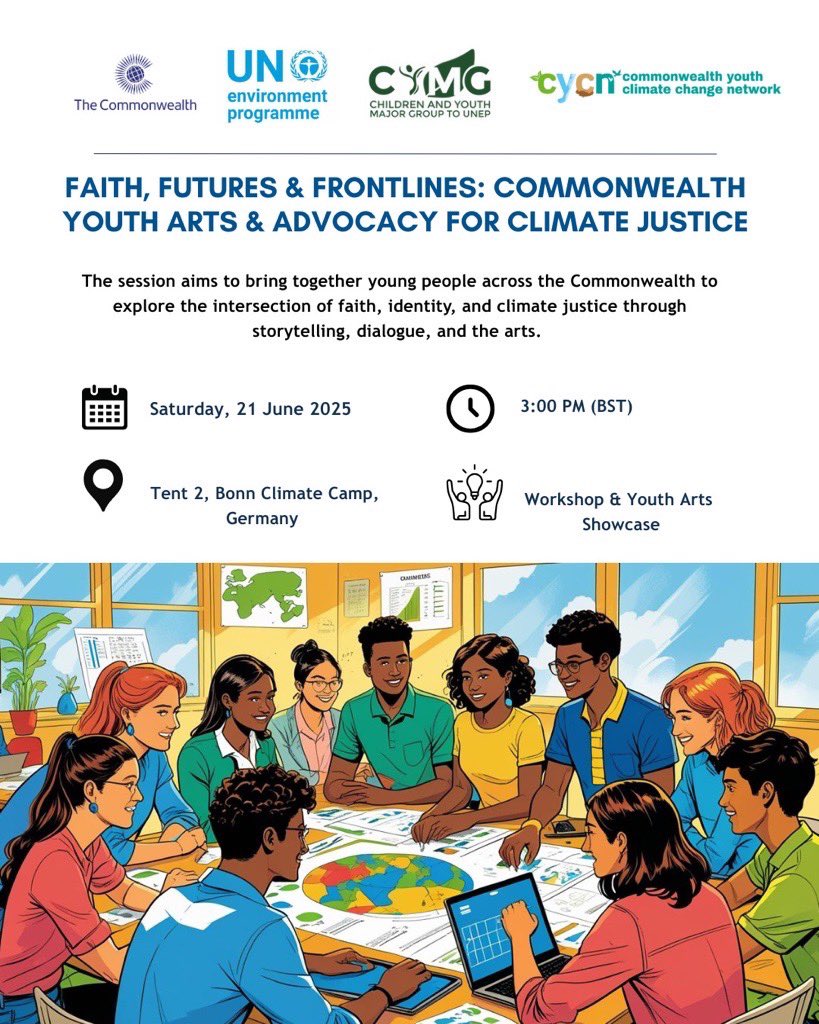🌍✨ Join us in Bonn!
Faith, Futures &amp; Frontlines: Commonwealth Youth Arts &amp; Advocacy for Climate Justice
📅 Sat, 21 June | 🕒 15:00 (BST)
📍 Tent 2, Bonn Climate Camp
🎨 Dialogue, storytelling, and youth-led art for climate justice.

#Faith4Earth  #YouthVoices #BonnClimateCamp