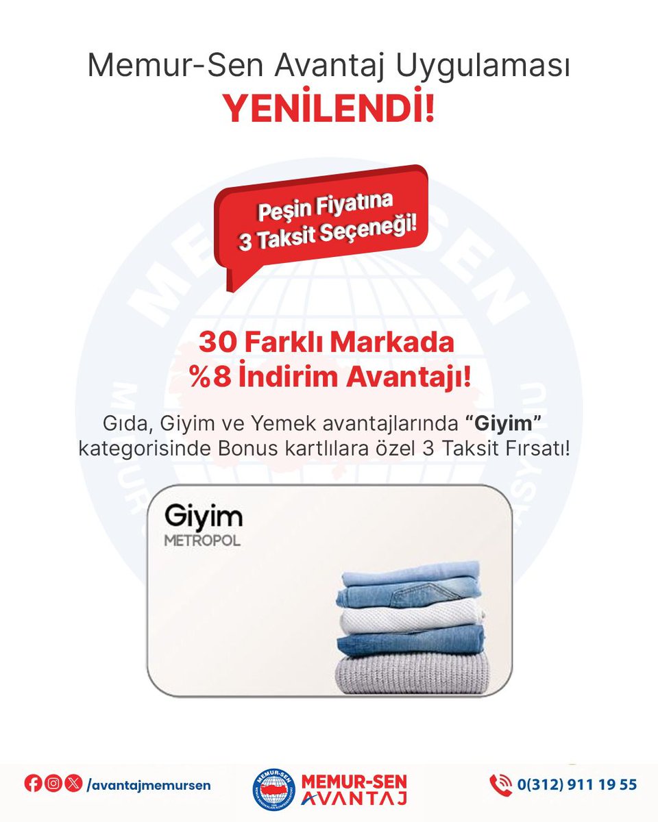 Kimlik/Karekod ve Kırmızı Online Kampanyaları Alanında bulunan markaların dışında;

GİYİM Alanındaki 30 farklı markanın bulunduğu kampanyalardan kredi kartına 3 taksit seçeneğini hizmetinize sunuyoruz. 

Banka ayrımı olmadan alışveriş öncesinde kredi kartınızı MemurSenAvantaj