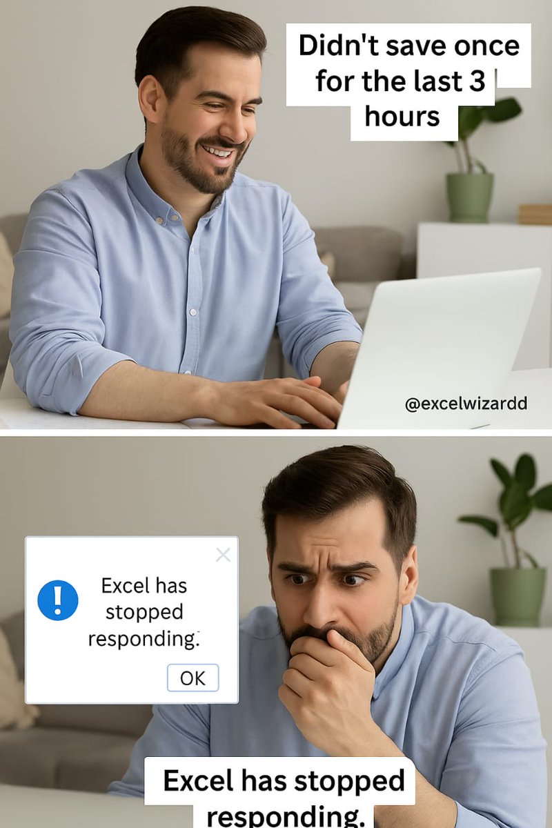 excelwizardd's tweet image. That one moment Excel crashes after 3 hours of unsaved work...
Me: This is my villain origin story.
Tag a friend who needs to start hitting Ctrl + S every 5 mins 😂
#ExcelMeme #ExcelProblems #CtrlS #ExcelWizardd
@Microsoft365 @Microsoft