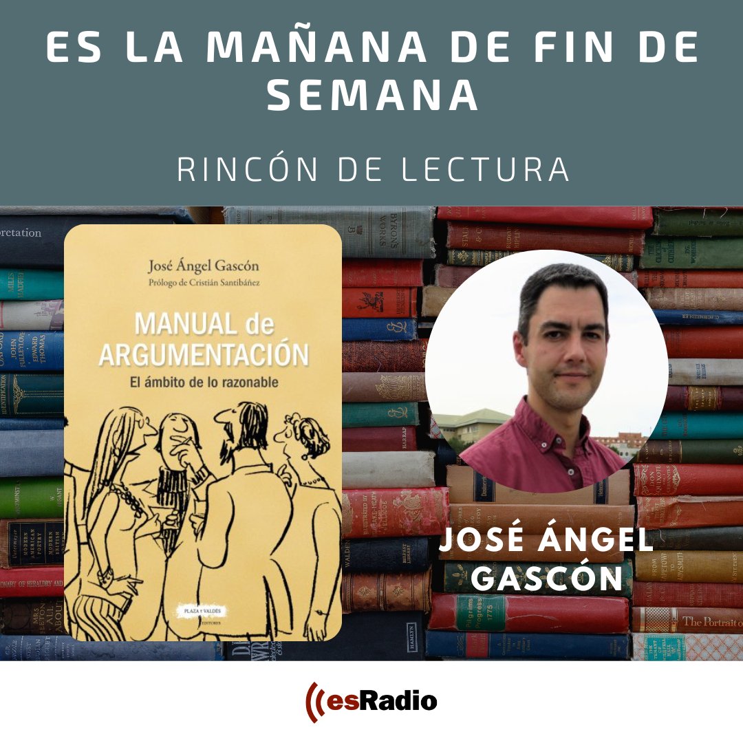 findesradio (@findesradio) on Twitter photo 👀En #ElRincónDeLectura hoy ojeamos «Manual de argumentación», editado por <a href="/plazayvaldes/">Plaza y Valdés Editores</a>
📖Conocemos ese ámbito de lo razonable charlando con su autor, <a href="/JoseAGascon/">José Gascón</a> en directo.
🗣️Con <a href="/mdiezrovira/">María Díez Rovira</a> y <a href="/Jaume_Segales/">Jaume Segalés</a> en <a href="/esRadio/">esRadio</a> 👀En #ElRincónDeLectura hoy ojeamos «Manual de argumentación», editado por <a href="/plazayvaldes/">Plaza y Valdés Editores</a>
📖Conocemos ese ámbito de lo razonable charlando con su autor, <a href="/JoseAGascon/">José Gascón</a> en directo.
🗣️Con <a href="/mdiezrovira/">María Díez Rovira</a> y <a href="/Jaume_Segales/">Jaume Segalés</a> en <a href="/esRadio/">esRadio</a>
