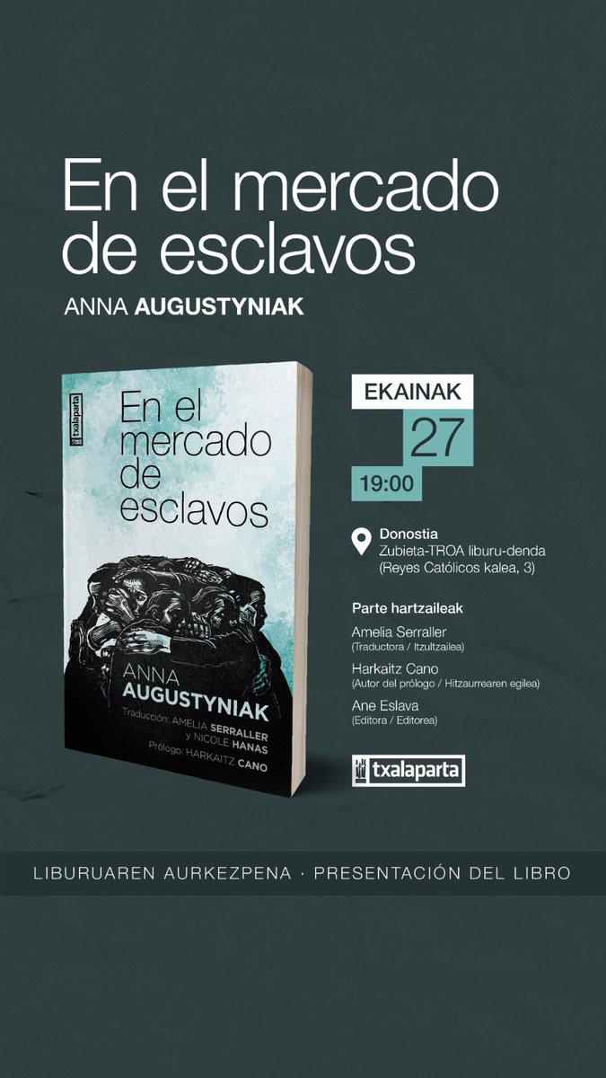 Amelia Serraller (@ameliaserraller) on Twitter photo El viernes 27 de junio, 7 pm "En el mercado de esclavos" de #AnnaAugustyniak en la 📚 @Zubieta , Donostia!! Con los grandes Harkaitz Cano, Ane Eslava y servidora, y mi colega Nicole Hanas en espíritu Edita <a href="/txalapartatik/">txalaparta •</a> <a href="/AEEEIE/">EscritoresdeEuskadi</a> <a href="/PLInst_Madrid/">Instituto Polaco de Cultura</a> , zapraszamy guztioi 👇 El viernes 27 de junio, 7 pm "En el mercado de esclavos" de #AnnaAugustyniak en la 📚 @Zubieta , Donostia!! Con los grandes Harkaitz Cano, Ane Eslava y servidora, y mi colega Nicole Hanas en espíritu Edita <a href="/txalapartatik/">txalaparta •</a> <a href="/AEEEIE/">EscritoresdeEuskadi</a> <a href="/PLInst_Madrid/">Instituto Polaco de Cultura</a> , zapraszamy guztioi 👇