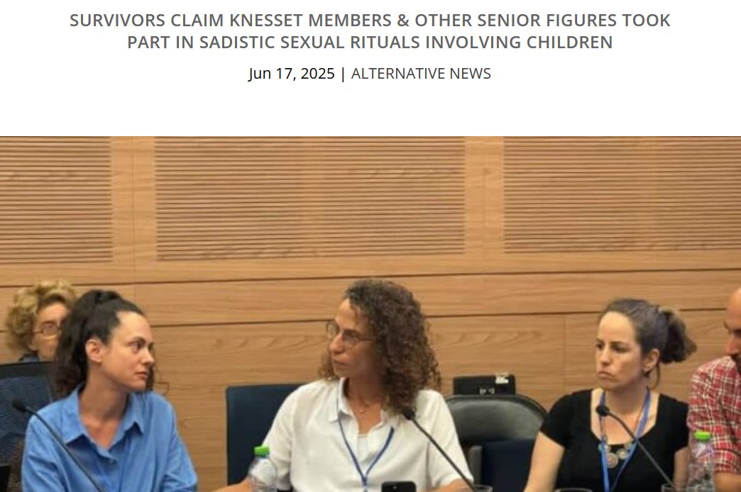 Début juin, des femmes israéliennes ont pu témoigner à la Knesset au sujet des cérémonies satanistes et pédocriminelles dont elles ont été victimes lorsqu'elles étaient enfants.

Voici ce que l'on peut lire dans le journal israélien Haaretz, par exemple :
[...]
Plus d’une