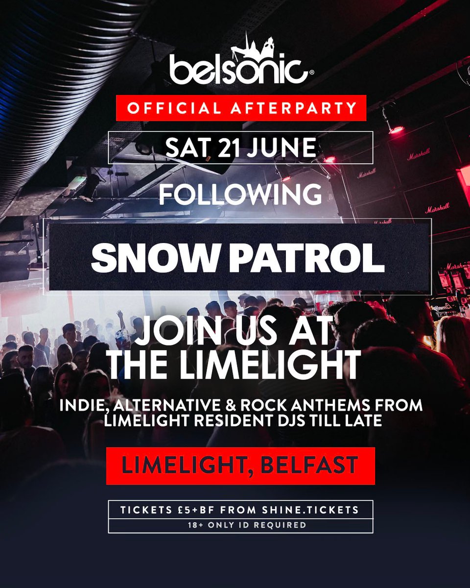 belsonicbelfast's tweet image. SNOW PATROL, TIMES &amp;amp; EVENT INFO ℹ️ All times are subject to change. Sold out ✨

Join us after the show for the Belsonic afterparty at The Limelight. Limited tickets remaining from shine.tickets and on-site from the merch tent.