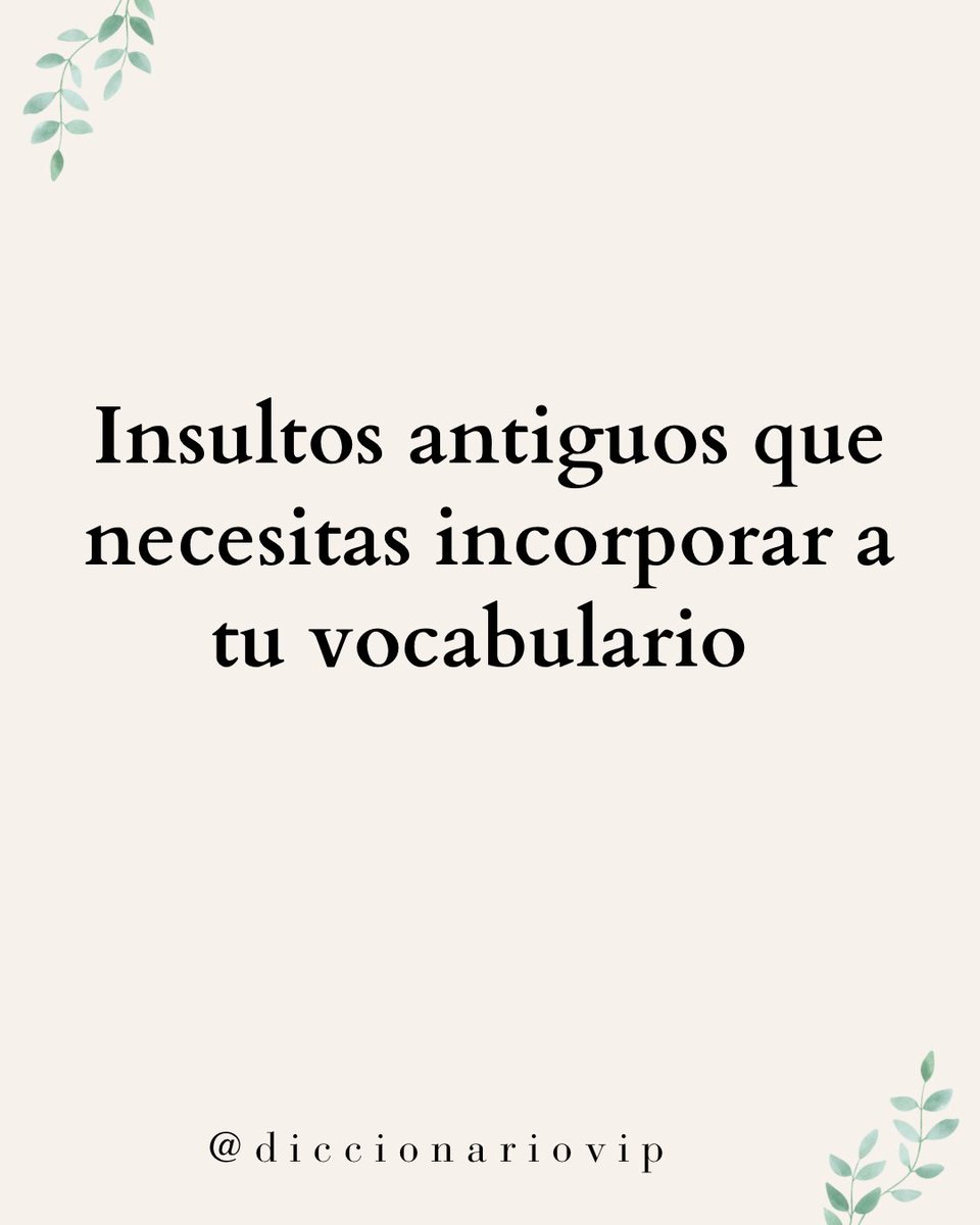 ¿Cansado de los mismos viejos insultos? 

Es hora de subir el nivel.
Aquí tienes palabras antiguas, precisas y afiladas.
Porque insultar también puede ser un arte.

🧵Hilo