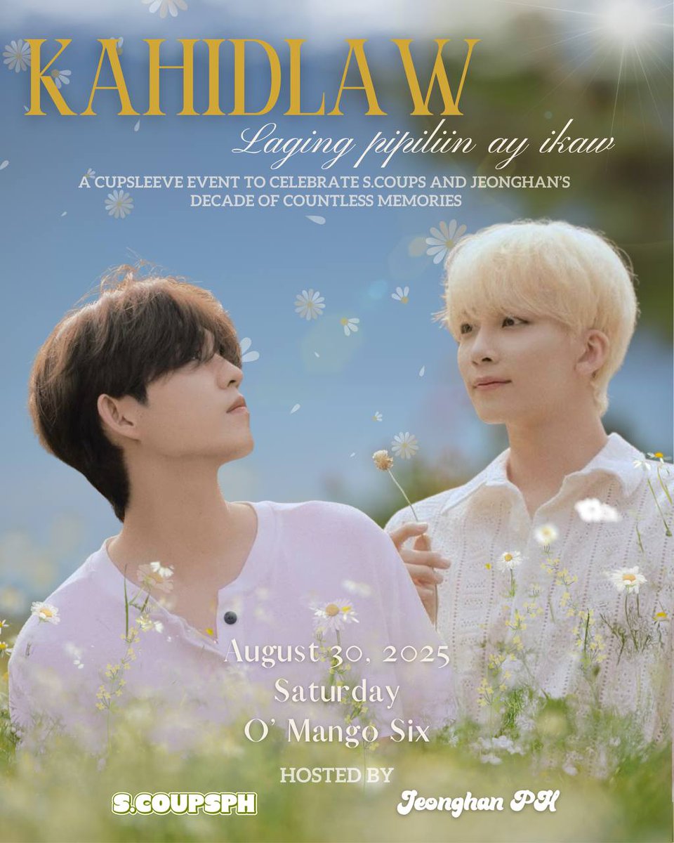choitoramph's tweet image. S.COUPS PH and JEONGHAN PH presents:
KAHIDLAW, laging pipiliin ay ikaw.
A JeongCheol Cupsleeve event celebrating a decade of achievements and memories as SEVENTEEN.
🗓️August 30, 2025, 1pm to 6pm
📍O' Mango Six
🌷Event Kit: 350 pesos
🌹RSVP: bit.ly/4ecKP17