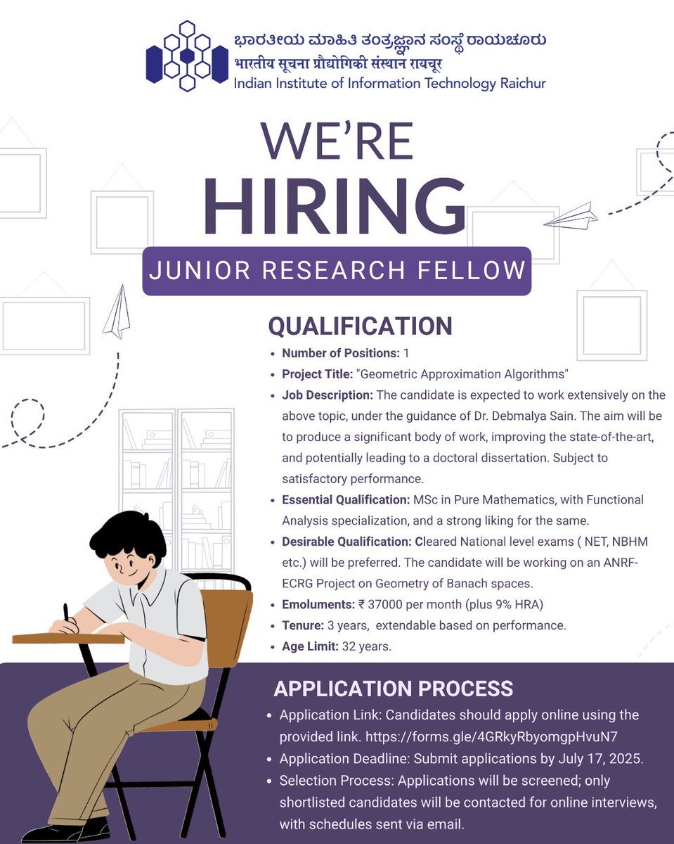 🎓 JRF @ IIIT Raichur: Funded project on Norm Attainment in Banach Spaces.

🧑‍🔬 M.Sc.+ in Functional Analysis | ₹37K + HRA | 3-year tenure

📅 Apply by 17 Jul 2025 → forms.gle/4GRkyRbyomgpHv…

🔬 Great opportunity for #PureMath research!
#JRF #hiring #research