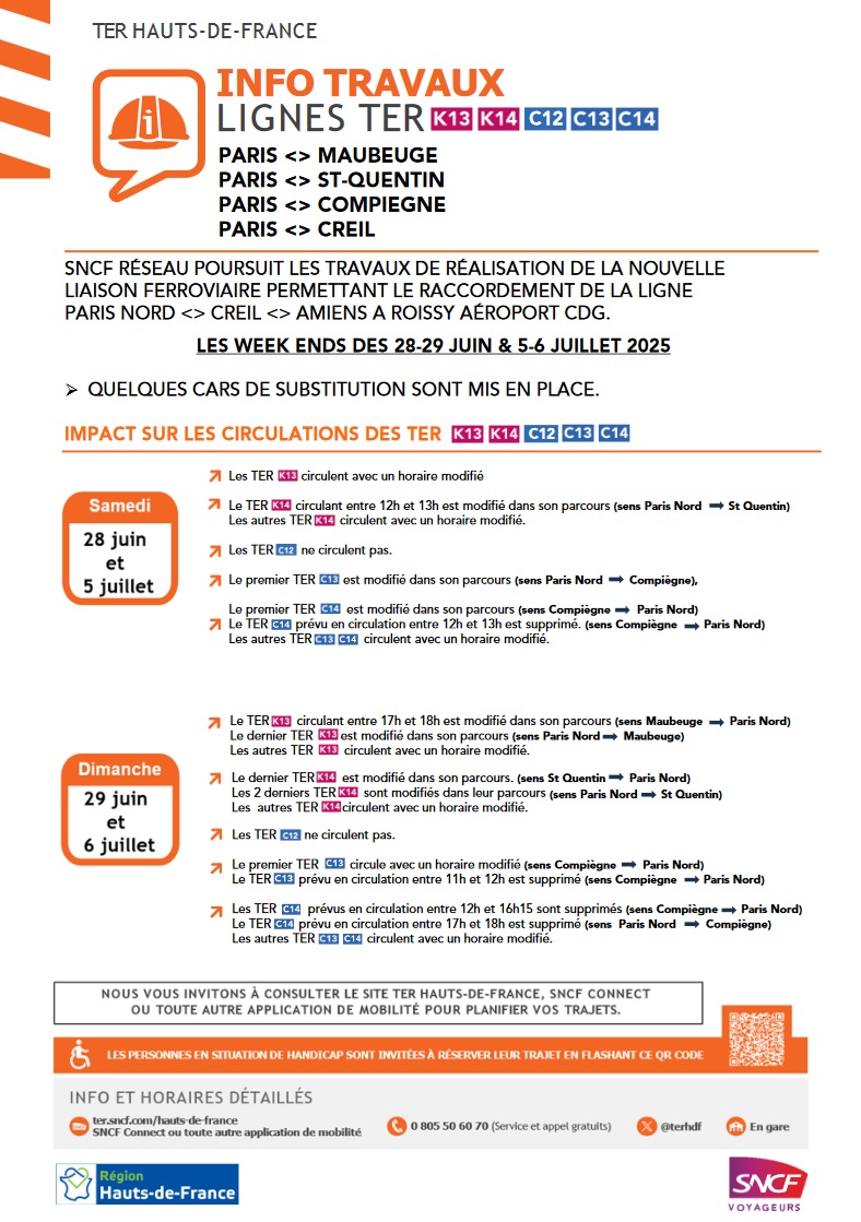 🚧 Roissy ↔ Picardie

Des travaux prévus les week-ends des 28-29 juin et 5-6 juillet. L'offre sera modifiée et allégée sur les TER K13, K14, C12, C13, et C14. Certains trains seront modifiés et d'autres ne circuleront pas. Quelques cars seront mis en place.

ℹ Site internet TER