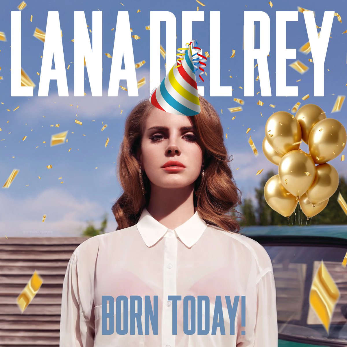 WHITEH0TPEPPERS's tweet image. Lana Del Rey – Born Today 🎈🎂