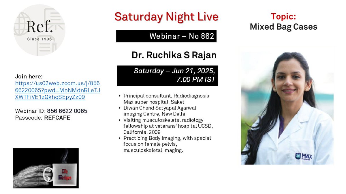 REF_INDIA's tweet image. June 21 - Saturday Night Live Webinar#862
Mixed Bag Cases - Dr. Ruchika S Rajan, Principal consultant, Radiodiagnosis Max super hospital, Saket
Join here:
us02web.zoom.us/j/85666220065?…
Webinar ID: 856 6622 0065 | Passcode: REFCAFE