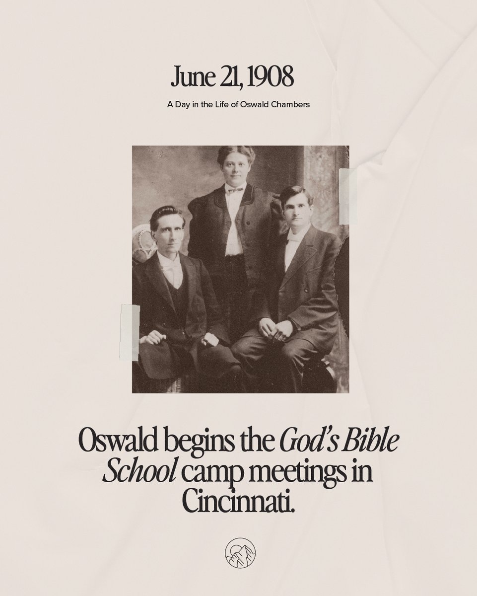 #OnThisDay, Oswald Chambers hosted his first camp meeting in Cincinnati at God'’s Bible School. Learn more about how Oswald Chambers’ life was shaped by his total commitment to do everything for God!

utmost.org