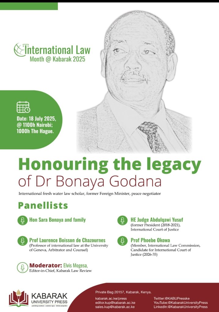Join us on 18 July 2025 for International Law Month @ Kabarak as we honour Dr. Bonaya Godana, scholar, statesman &amp; peacemaker.
🕚 1100h Nairobi | 1000h The Hague
With top global panellists.
Hosted by Kabarak University Press.
#InternationalLaw #BonayaGodanahttps