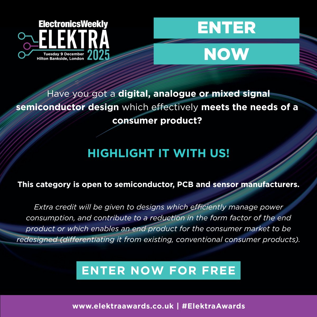 ElectronicsNews's tweet image. 5 days left to enter #ElektraAwards! 

Think your Consumer Semiconductor Product design shines, AND it&apos;s digital, analogue or mixed-signal? Enter it for FREE now: bit.ly/ElektraCategor… 

#ElectronicsWeekly #Semiconductor #ConsumerTech #InnovationInElectronics ⚡