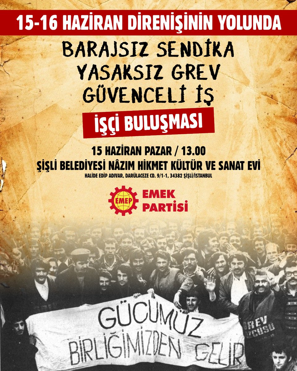 15-16 Haziran Direnişi'nin yolunda

Barajsız Sendika
Yasaksız Grev 
Güvenceli İş

Taleplerimiz için buluşuyoruz!

🗓 15 Haziran Pazar
🕝 13.00
📍 Şişli Belediyesi Nazım Hikmet Kültür Merkezi