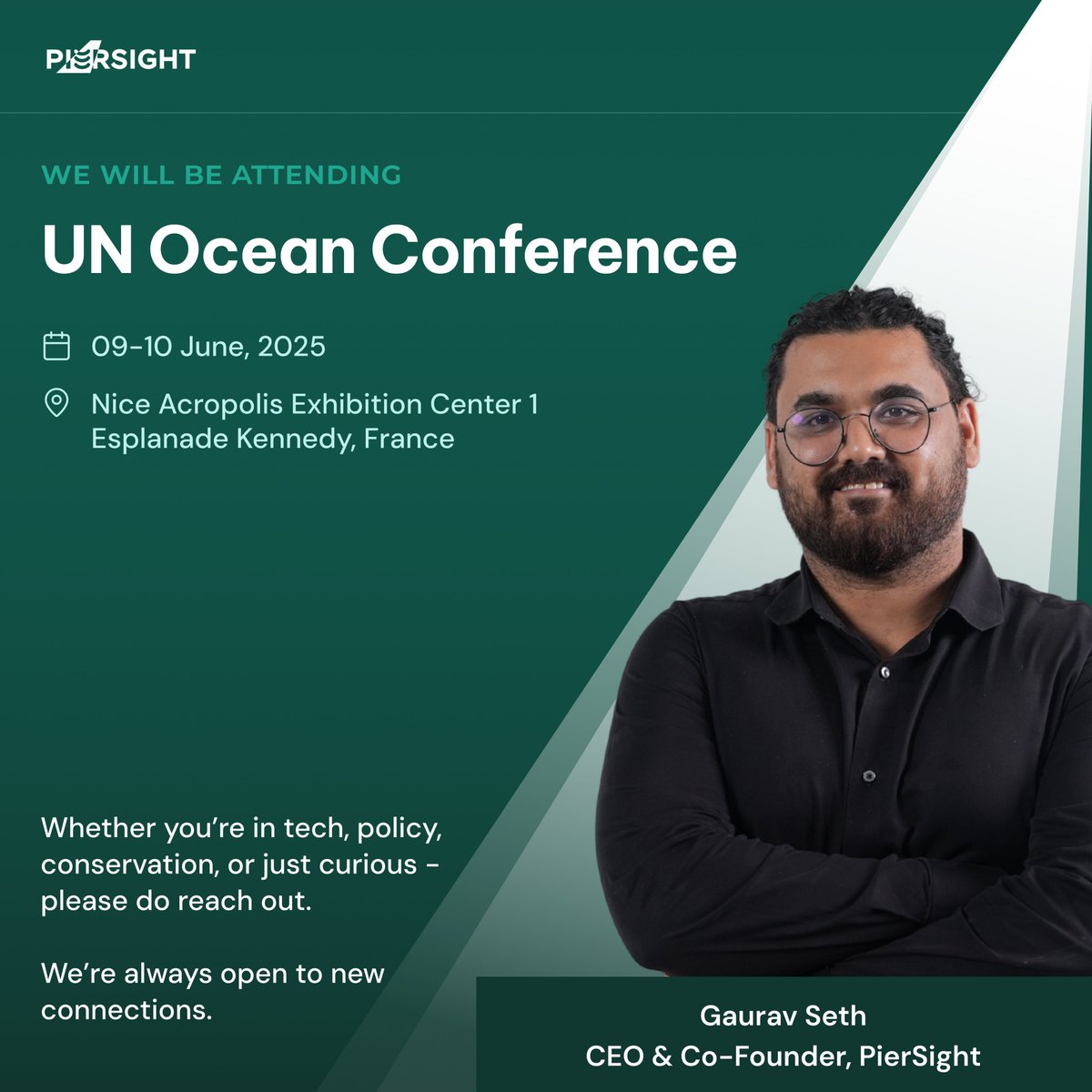 Our Co-founder &amp; CEO, <a href="/GauravSeth93/">Gaurav Seth</a>, will be attending the <a href="/UN/">United Nations</a> Ocean Conference 2025, centered on the theme: “Accelerating action and mobilizing all actors to conserve and sustainably use the ocean.”

At PierSight, this mission is core to our vision - protecting marine ecosystems