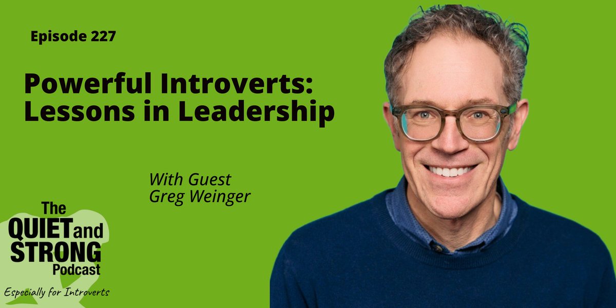 quietandstrong's tweet image. What does it mean to be a powerful #introvert in a world that often celebrates the loudest voices? In this episode Greg Weinger—executive leader, writer, and host of the Powerful Introvert Podcast—explores the truth behind #introversion and #leadership. quietandstrong.com/227