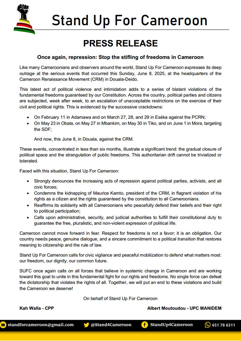 Stand Up For Cameroon
●Strongly denounces the increasing acts of repression against political parties, activists, and all civic forces
●Condemns the kidnapping of Maurice Kamto, president of the CRM, in flagrant violation of his rights as a citizen and the rights guaranteed...