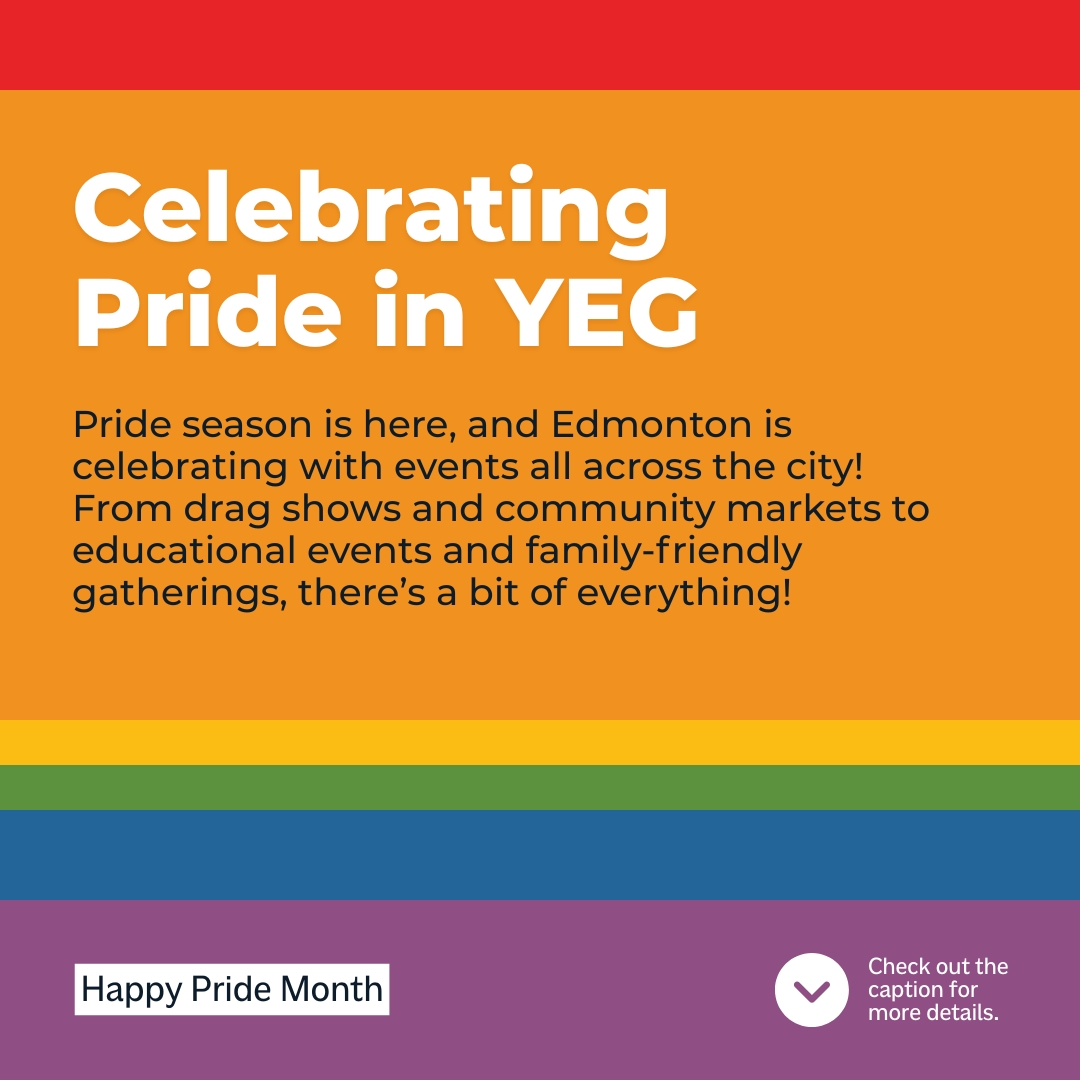 🌈 Pride season is here and YEG is celebrating with events across the city! From drag shows to markets to family-friendly gatherings, there's something for everyone.

Find details at prideedmonton.ca.

Next up: Pride and Disability Justice!
