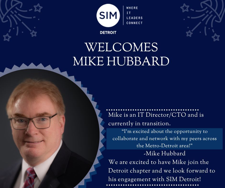 SIM Detroit would like to welcome one of our newest members, Mike Hubbard. 

For more information about SIM memberships, look at our website: https:/buff.ly/3Wp41j1