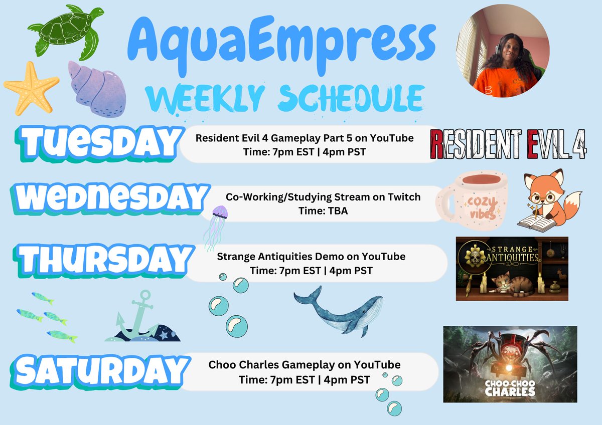 Hey Everyone, here is my schedule for this week. Stay tuned, and be sure to subscribe to my channel. Road to 500 subscribers on my YouTube channel continue! 😊🩵

✨🌊: twitch.tv/aquaempress_06
✨🐚: youtube.com/@aquaempress06