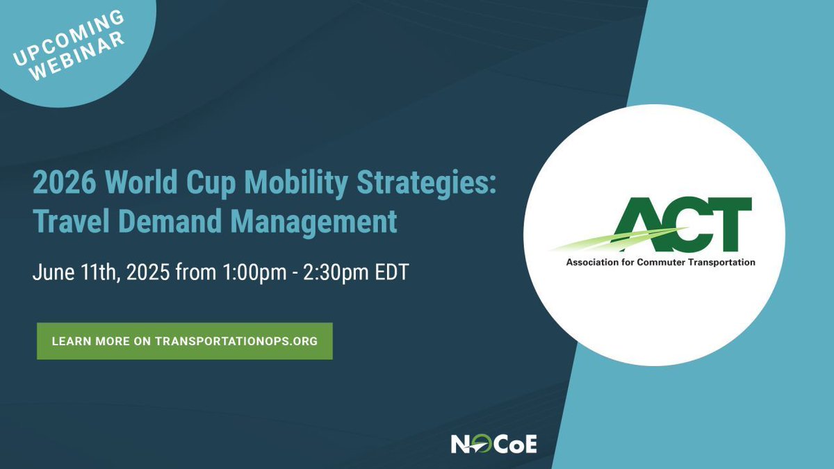 NOCoEOps's tweet image. WEDNESDAY
Join us on June 11th, 2025, from 1:00 PM to 2:30 PM EDT for a webinar hosted in partnership with the Association for Commuter Transportation (@ACTNational). This session will take a closer look at mobility strategies for the 2026 FIFA World Cup, with a focus on travel…
