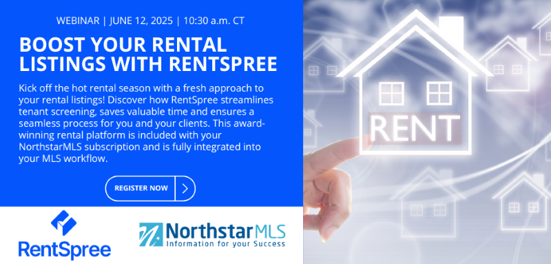 Attend our June webinar, Boost Your Rental Listings with RentSpree, and learn about tenant screening and other tools included in your NorthstarMLS subscription and integrated into your workflow. Thurs, 6/12,  at 10:30 am. REGISTER: shorturl.at/qmy7W