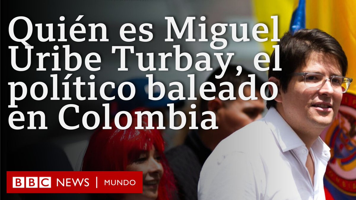 BBC News Mundo (@bbcmundo) on Twitter photo 🇨🇴Miguel Uribe Turbay continúa en estado crítico tras ser disparado en Bogotá durante un mitin. Pero ¿quién es este político y qué significa este atentado en el actual panorama político colombiano? <a href="/gonzalo_cabus/">Gonzalo Cañada</a> te lo explica en este video. 👉 bbc.in/4kWiiz5 🇨🇴Miguel Uribe Turbay continúa en estado crítico tras ser disparado en Bogotá durante un mitin. Pero ¿quién es este político y qué significa este atentado en el actual panorama político colombiano? <a href="/gonzalo_cabus/">Gonzalo Cañada</a> te lo explica en este video. 👉 bbc.in/4kWiiz5
