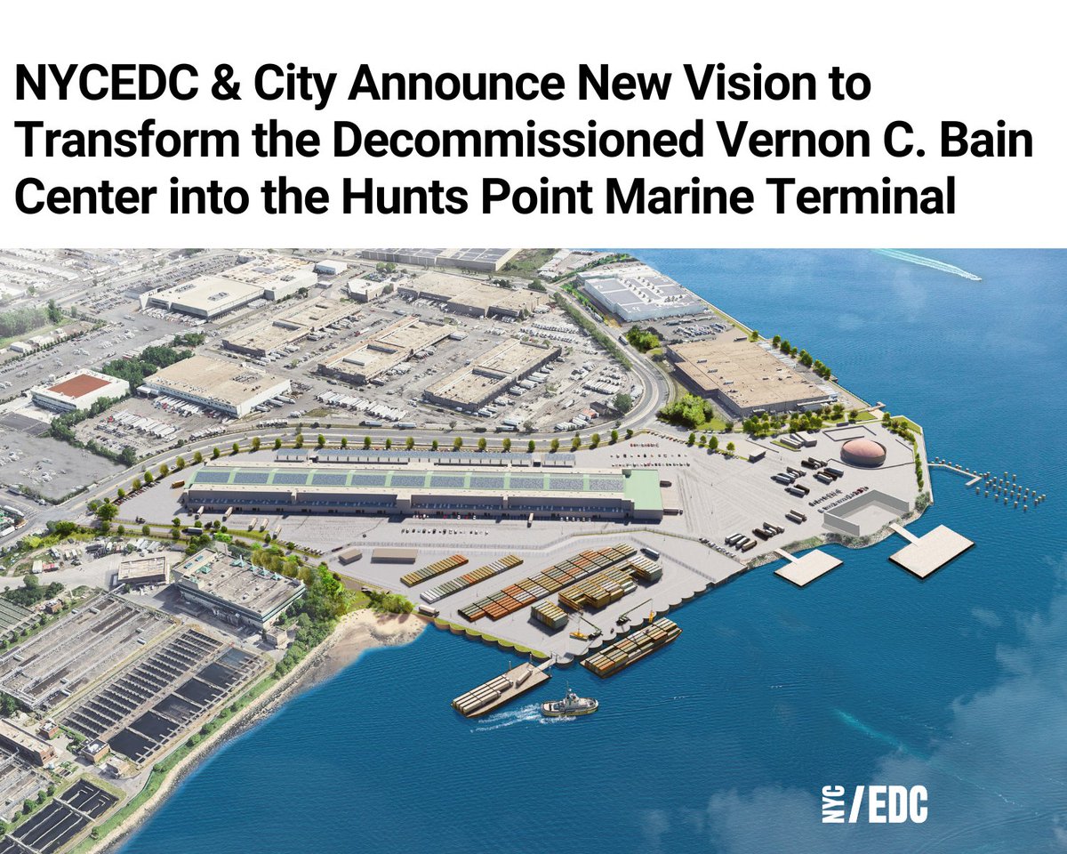 The Vernon C. Bain Center is being transformed into the Hunts Point Marine Terminal, a vision for a Blue Highways Facility that could generate $3.9B in economic impact, 500 jobs, &amp; create cleaner air by shifting deliveries from roadways to waterways. edc.nyc/press-release/….