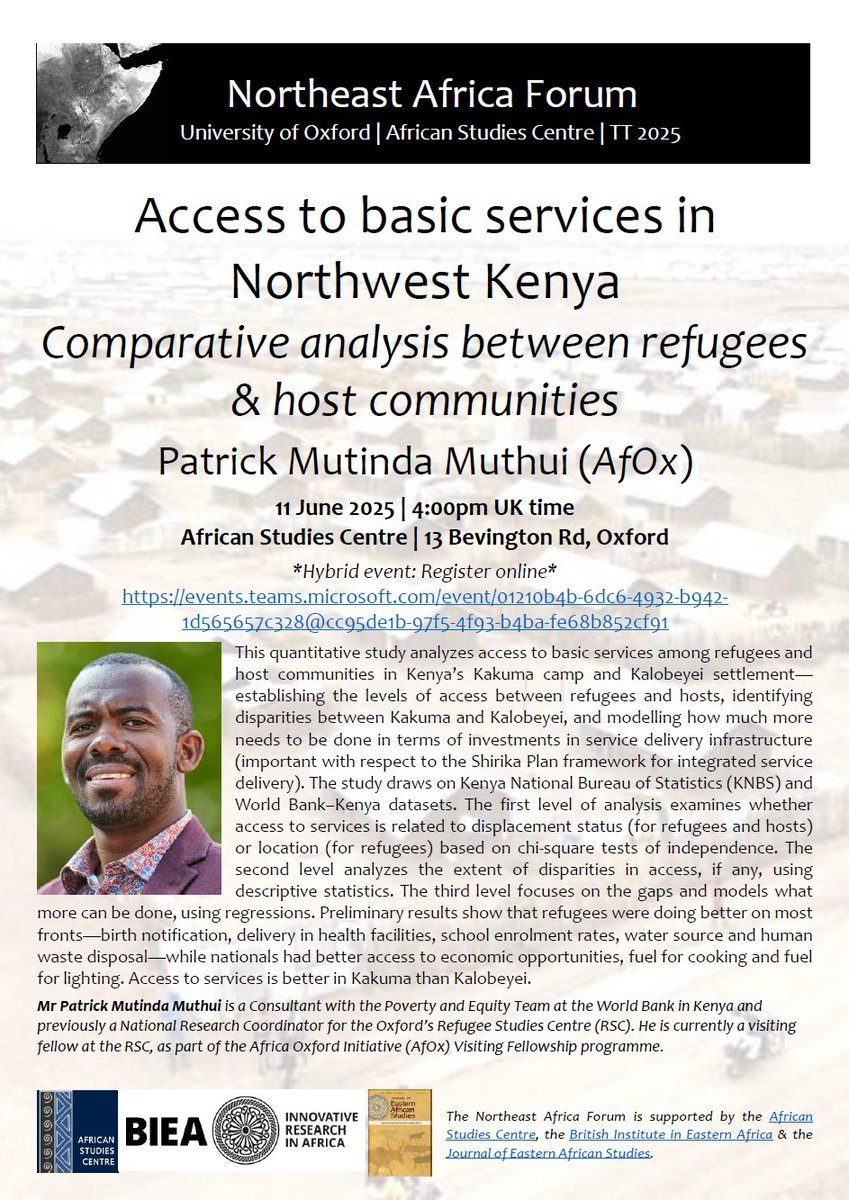 Northeast Africa Forum (@northeastafrica) on Twitter photo Please join us on 11 June, 4pm for our next seminar:
'Access to basic services in Northwest #Kenya: Comparative analysis between refugees & host communities'
with Patrick Mutinda Muthui (<a href="/pmutindamuthui/">Patrick Mutinda Muthui</a>)
*Hybrid event* Details & webinar registration:
talks.ox.ac.uk/talks/id/745ce… Please join us on 11 June, 4pm for our next seminar:
'Access to basic services in Northwest #Kenya: Comparative analysis between refugees & host communities'
with Patrick Mutinda Muthui (<a href="/pmutindamuthui/">Patrick Mutinda Muthui</a>)
*Hybrid event* Details & webinar registration:
talks.ox.ac.uk/talks/id/745ce…