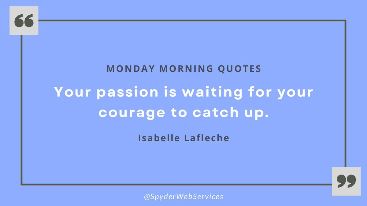 SpyderWebServ's tweet photo. Many people have passions but lack the courage to pursue them, often prioritizing tasks they don't enjoy. Find your courage and start following your passion today!
#MondayMotivation #MondayMorningQuotes #MotivationalQuotes #InspirationalQuotes #MotivationMonday #IsabelleLafleche https://t.co/l4BcEsweoo
