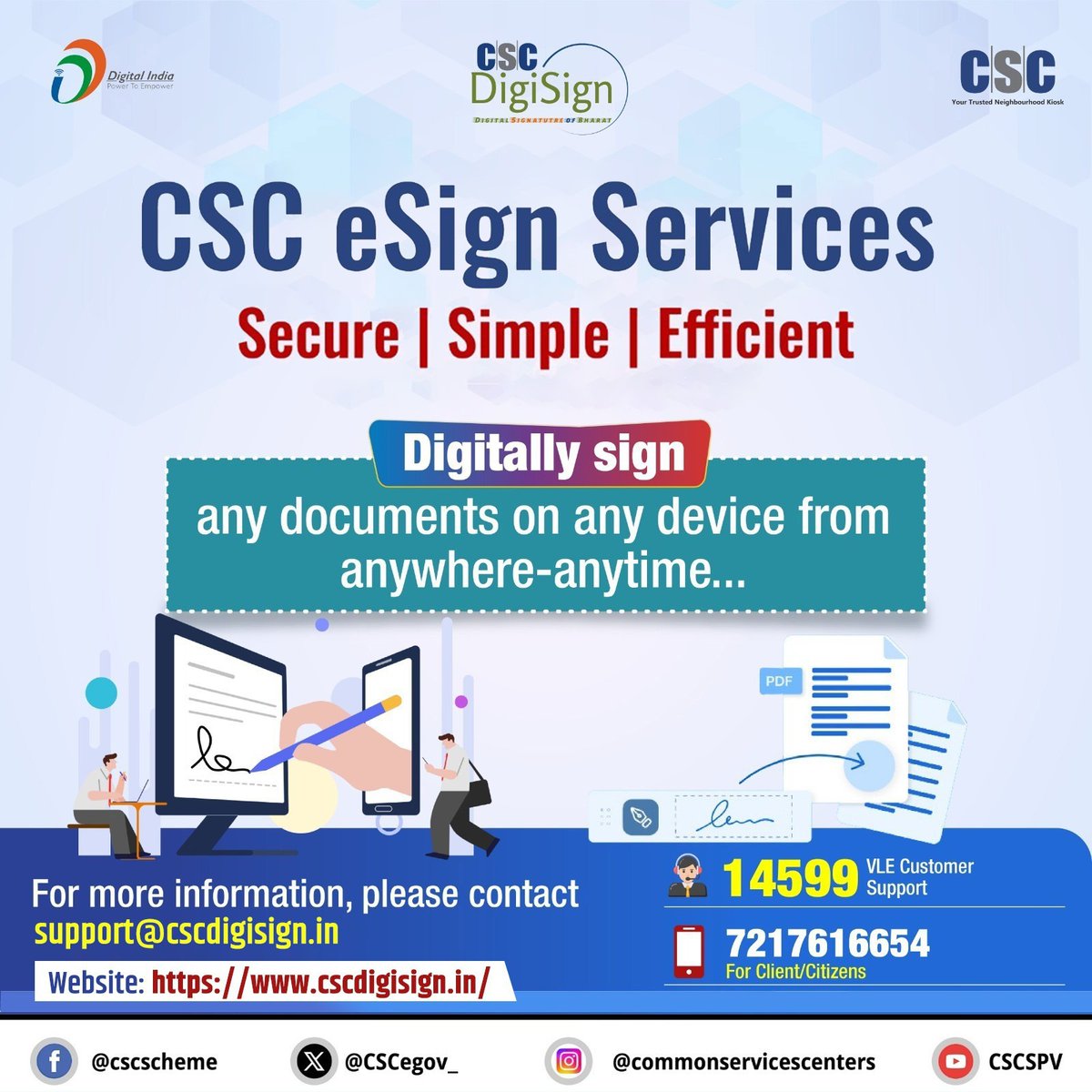CSC eSign Services...

Digitally sign any documents on any device from anywhere-anytime...

To avail eSign Service, visit: cscdigisign.in

For more information, contact us at support@cscdigisign.in or call us at 14599 (For VLEs) &amp; 7217616654 (For Clients/Citizens).

#CSC