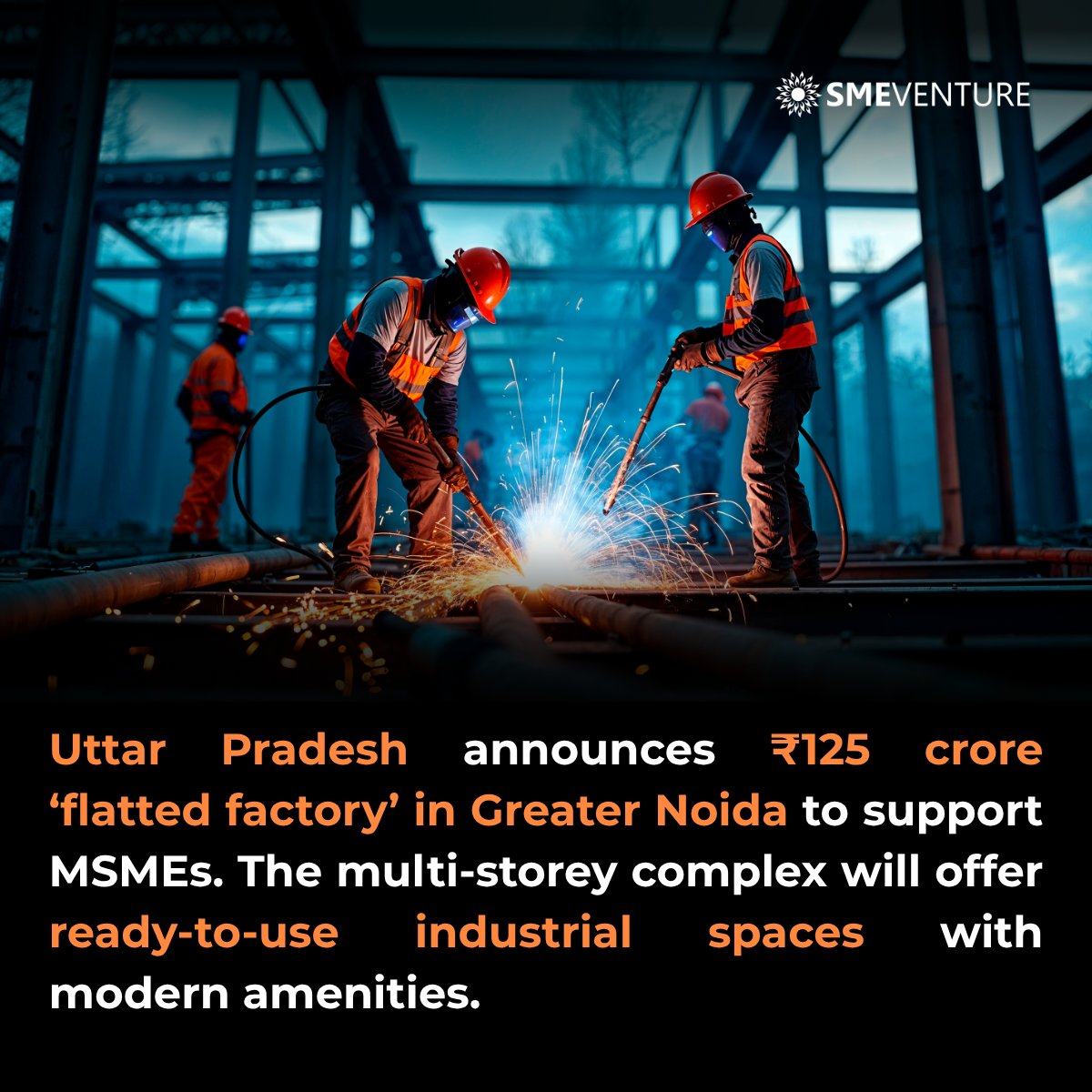 SmeVenture's tweet photo. UP announces ₹125 Cr flatted factory in Greater Noida to support MSMEs with modern plug-and-play units. Major boost for jobs &amp; growth.

https://t.co/uB1Fx2pMGT

#MSME #UttarPradesh https://t.co/ODaUUauXPe
