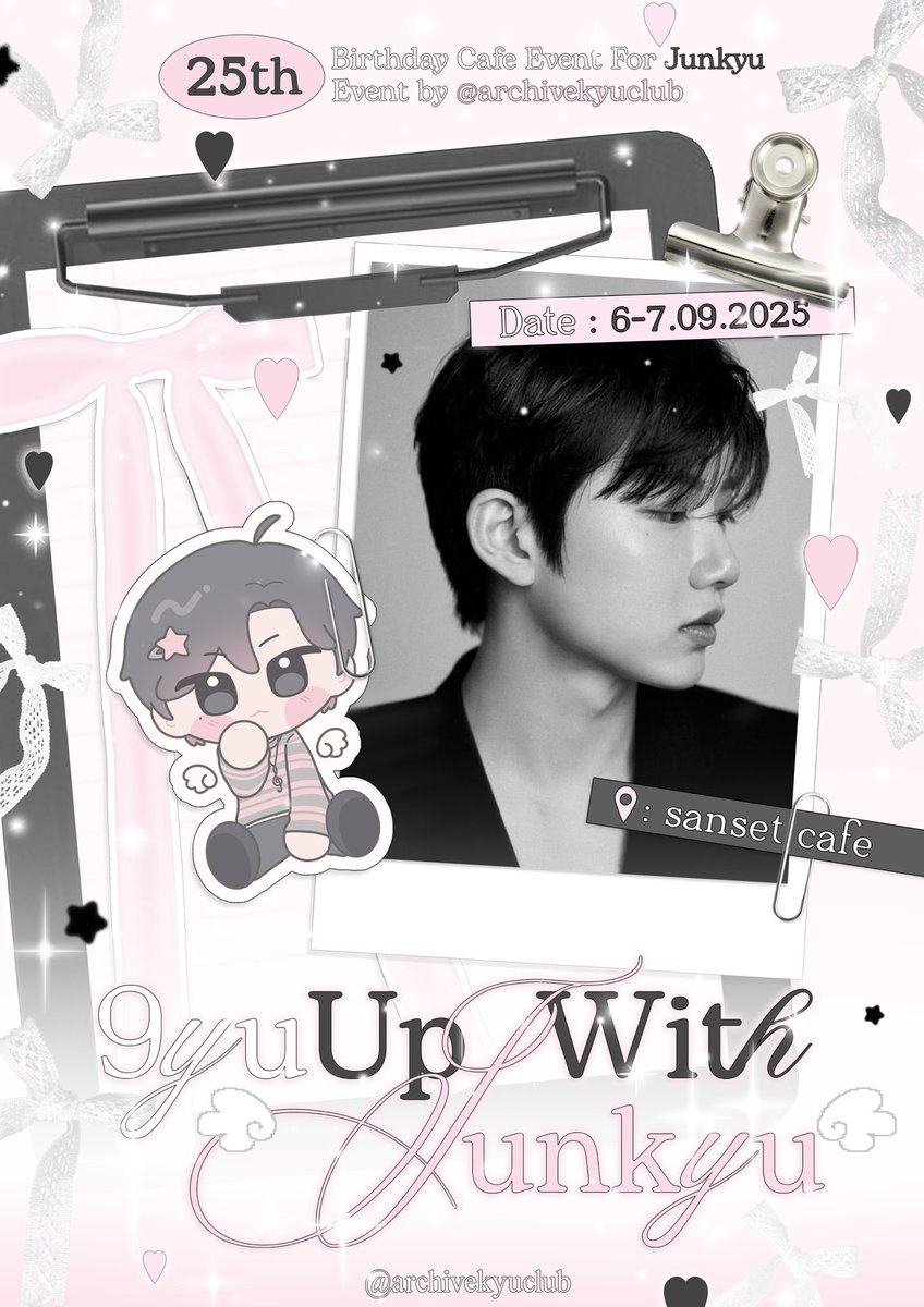 archivekyuclub's tweet image. ⋆˚ੈ̊♡ #9yuUpWithJunkyu . ..𓂃 ࣪ ִֶָ🪽་༘࿐

 ꒰ა ˖ ┈┈ ꒰ 𝒿𝓊𝓃𝓀𝓎𝓊’𝓈 𝒷𝒾𝓇𝓉𝒽𝒹𝒶𝓎 𝒸𝒶𝒻𝑒 ꒱ ┈┈ ˖ ໒꒱

🫖 @sansetcafe_ †♥︎
🚇 mrt wat mangkon exit 1 
💌 06-07 Sep 2025
🕰️ 11:00 - 17:00

#JUNKYU #김준규 
#TREASURE #트레저