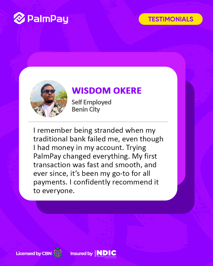 Word on the street? 

PalmPay offers fast and seamless transactions every time. 

Don't just take our word for it, the testimonials say it all.

Download the PalmPay app and experience the ease for yourself.

#PalmPay