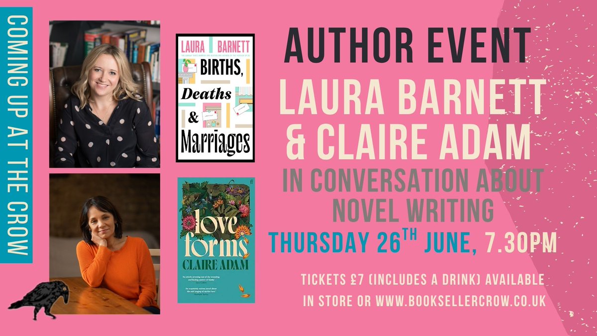 Join us Thursday 26th June for an evening with bestselling authors Laura Barnett and Claire Adam when they discuss their latest novels. Tickets are £7 and include a glass of wine or beer booksellercrow.co.uk/event/novel-wr…