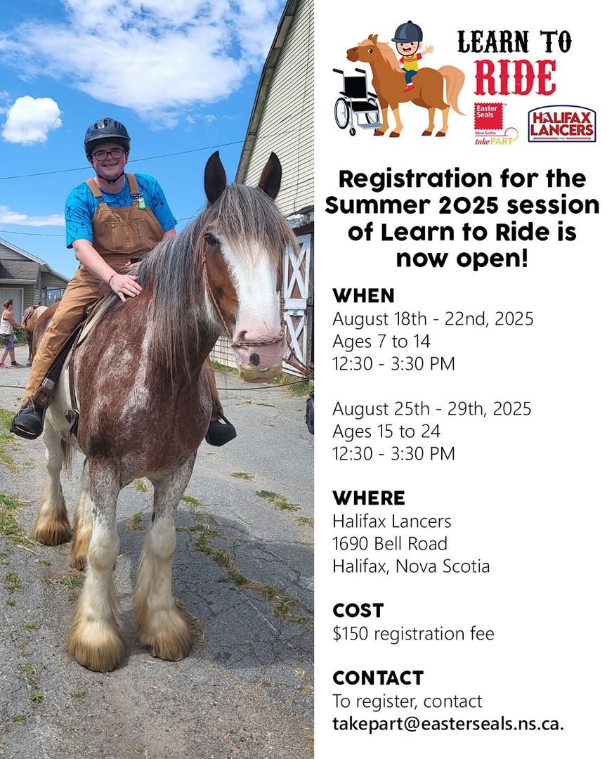 Easter Seals Nova Scotia ♿ (@eastersealsns) on Twitter photo Learn to Ride still has two spots remaining for the week of August 18th - 22nd for ages 7 to 14, and four spots for the week of August 25th - 29th for ages 15 to 24! 🐴
To register today, contact takepart@easterseals.ns.ca Learn to Ride still has two spots remaining for the week of August 18th - 22nd for ages 7 to 14, and four spots for the week of August 25th - 29th for ages 15 to 24! 🐴
To register today, contact takepart@easterseals.ns.ca