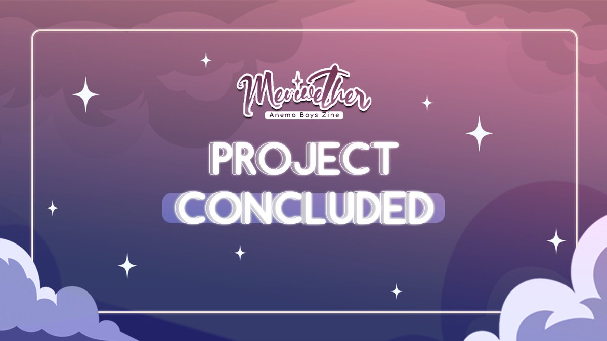 ☁🍃 PROJECT CLOSED 🍃☁

And... it's a wrap!

We on the Meriwether Zine Team can't thank you enough for your incredible support throughout this journey—you're the best! 

May the winds carry you far and happily, where hopefully our paths will converge once again~

#GenshinImpact