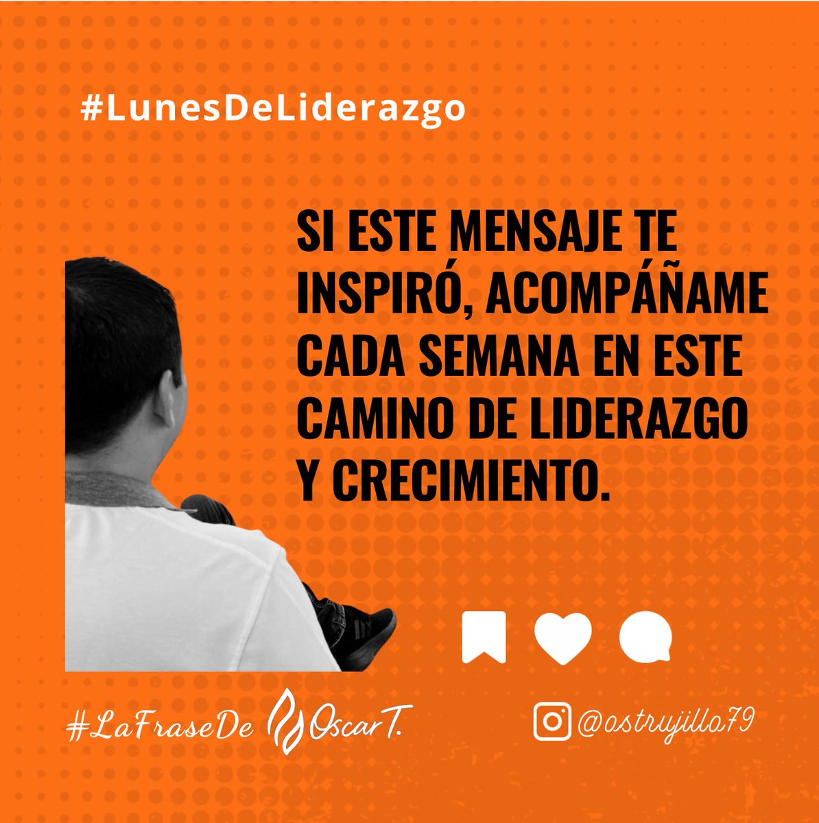 #LaFraseDeOscarT en #LunesDeLiderazgo