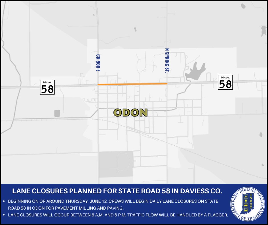 🚧 Lane closures planned for State Road 58 in Daviess County 🚧

Daily lane closures are planned for State Road 58 in Odon for asphalt milling and paving.

Learn more: bit.ly/4mTfjZT